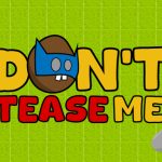 Dont Tease Me