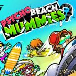 Psycho Beach Mummies